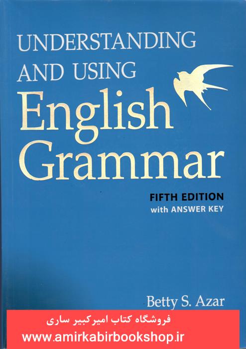 UNDERSTANDING AND USING English Grammar(5 E)