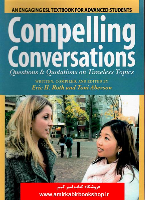 Compelling Conversations: Questions and Quotations on Timeless Topics