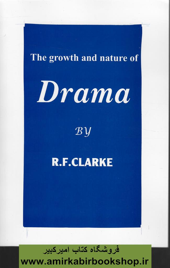 The Growth and Nature of Drama